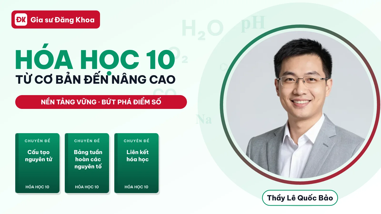 Hóa Học 10 — Từ cơ bản đến nâng cao