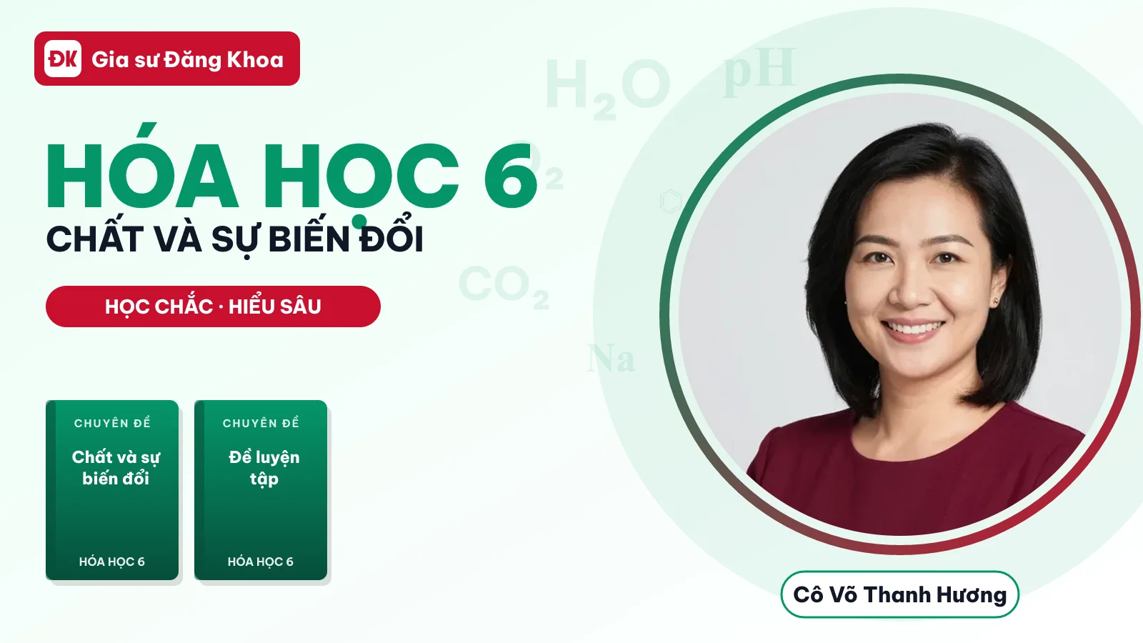Hóa Học 6 — Chất và sự biến đổi